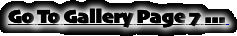 Go To Gallery Page 7