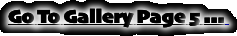 Go To Gallery Page 5