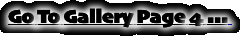 Go To Gallery Page 4