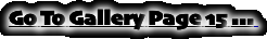 Go To Gallery Page 15