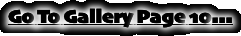 Go To Gallery Page 10...
